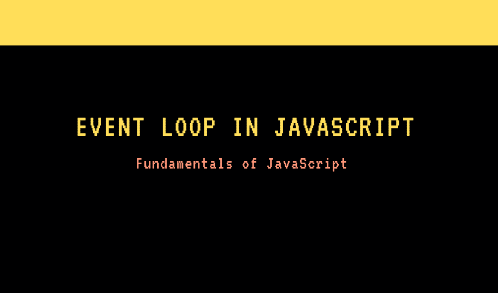 Mastering the JavaScript Event Loop